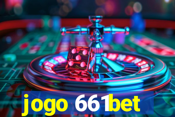 jogo 661bet